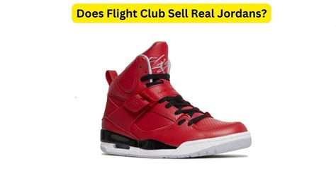 flight club sell fake shoes|are flight club shoes authentic.